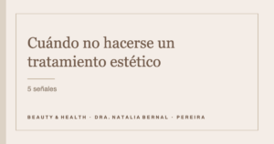 cuándo no hacerse un tratamiento estético: portada del artículo de Beauty & Health