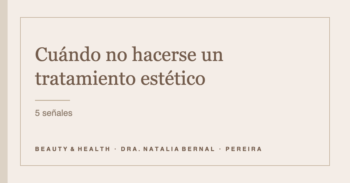 cuándo no hacerse un tratamiento estético: portada del artículo de Beauty & Health