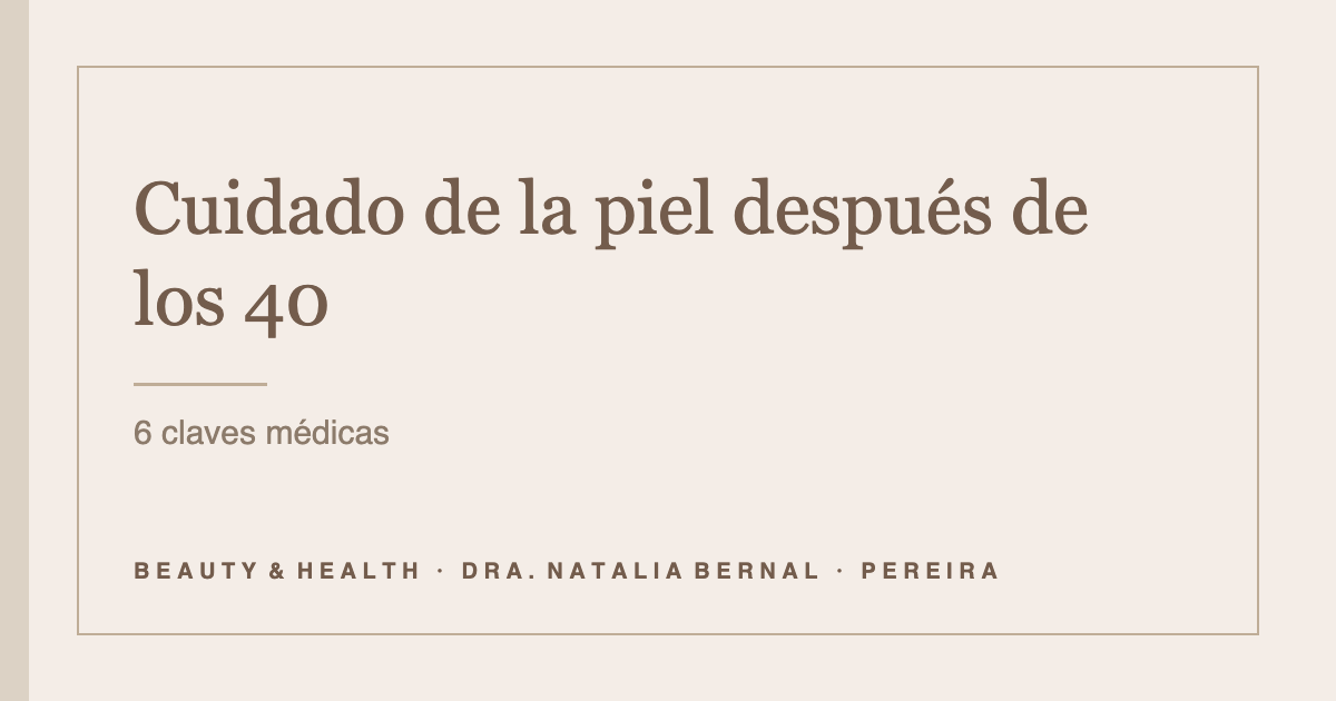 cuidado de la piel después de los 40: portada del artículo de Beauty & Health