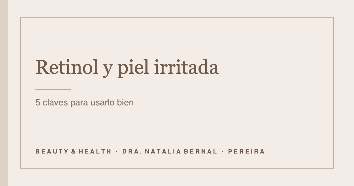 retinol y piel irritada: portada del artículo de Beauty & Health